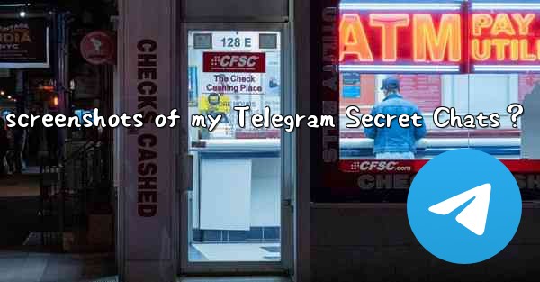 How to prevent others from taking screenshots of my Telegram