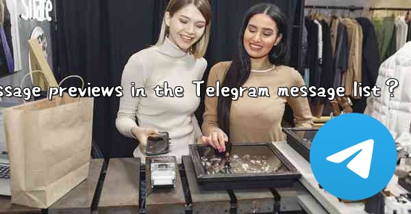 Why can't I see new message previews in the Telegram message