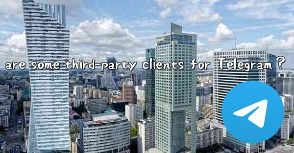 <b>Besides the official app, what are some third-party clients </b>