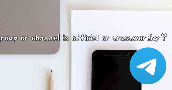 How to determine if a Telegram group or channel is official 