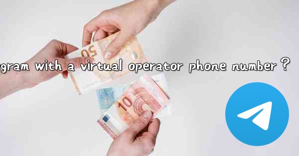 Can I register for Telegram with a virtual operator phone nu