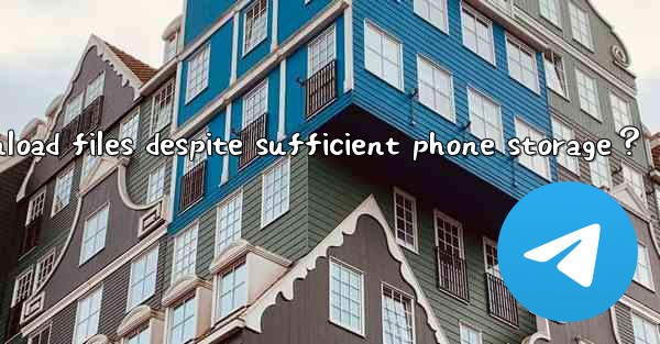 What to do if Telegram cannot download files despite suffici