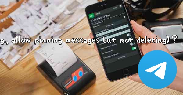 How to set Telegram admin permissions (e.g., allow pinning m