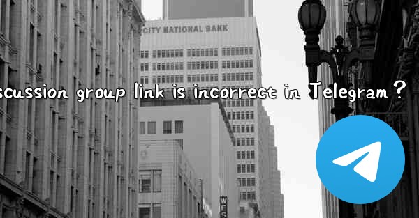 What to do if the discussion group link is incorrect in Tele