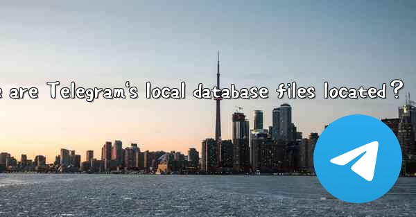 Where are Telegram's local database files located？