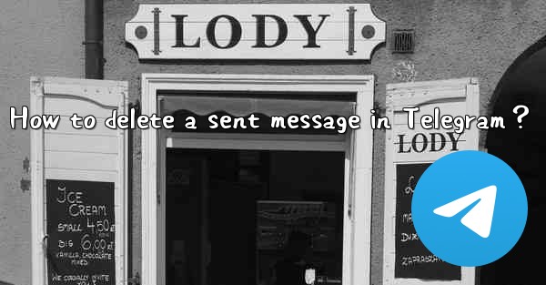 <b>How to delete a sent message in Telegram？</b>