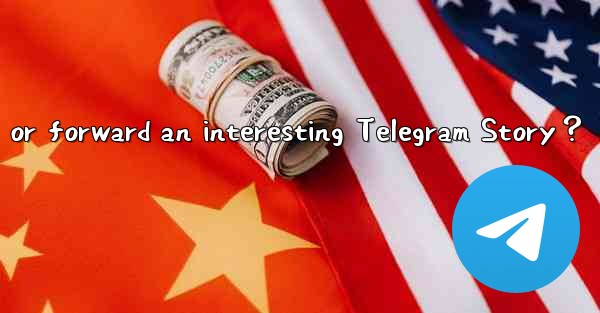 How to save or forward an interesting Telegram Story？