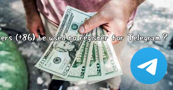 Can Chinese mainland phone numbers (+86) be used to register