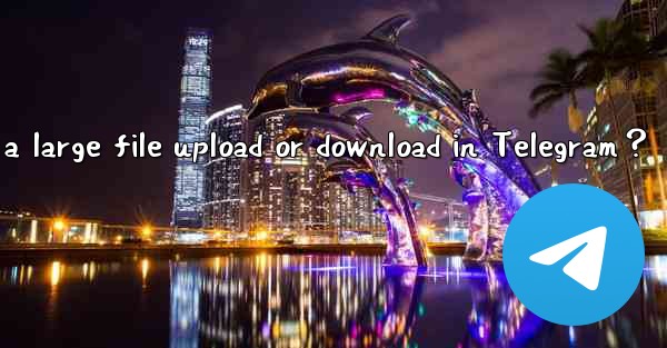 How to stop a large file upload or download in Telegram？