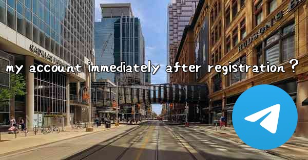 Why does Telegram restrict my account immediately after regi