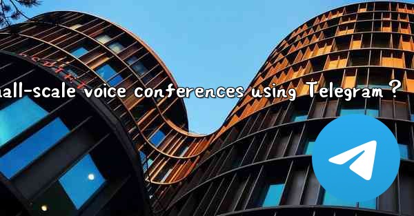 How to conduct small-scale voice conferences using Telegram？