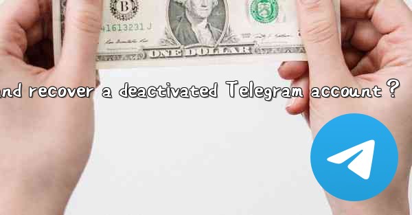 How to appeal and recover a deactivated Telegram account？
