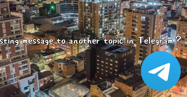 How to move an existing message to another topic in Telegram