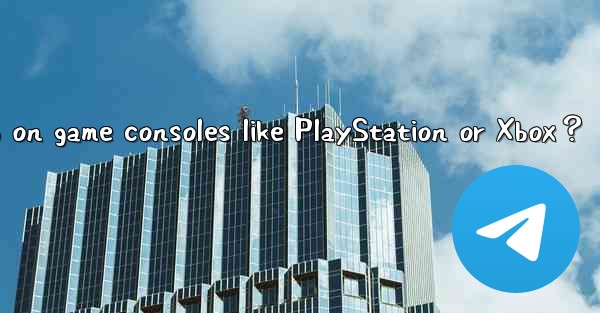 How to access Telegram Web on game consoles like PlayStation