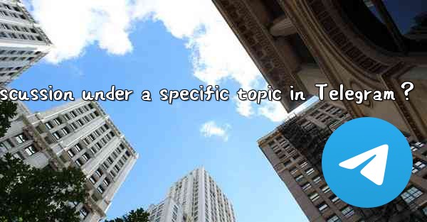 How to start a discussion under a specific topic in Telegram