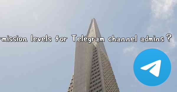 How to set different permission levels for Telegram channel 