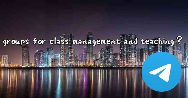 How can teachers use Telegram groups for class management an
