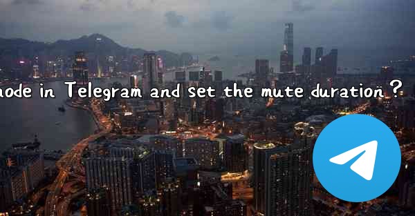 How to enable “Mute“ mode in Telegram and set the mute durat