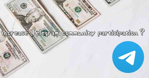 How to use polls, Q&A, and other features to increase Telegr