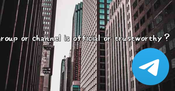 How to determine if a Telegram group or channel is official 