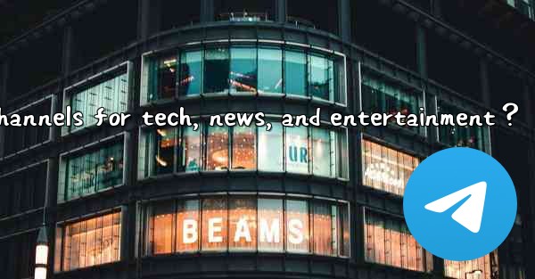 <b>What are some recommended Telegram channels for tech, news, </b>